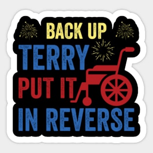 Retro back up terry put it in reverse 4th of july fireworks Sticker